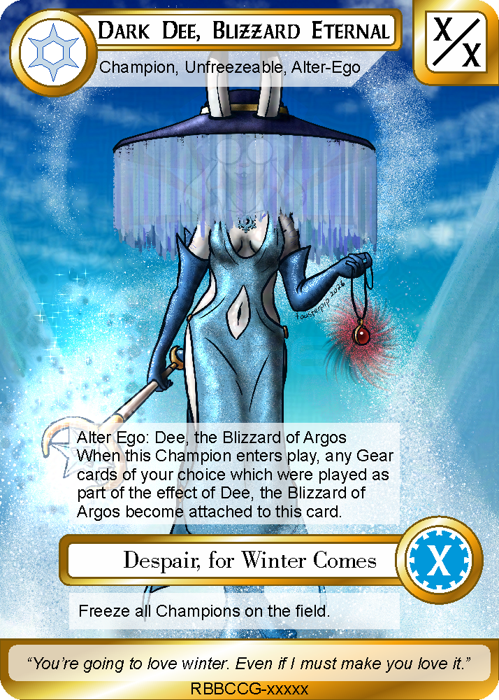 A fake trading card game card using the above illustration as its background. It gives Dee an ability called "Despair, for Winter Comes" and features the flavour text line, "You're going to love winter. Even if I must make you love it."