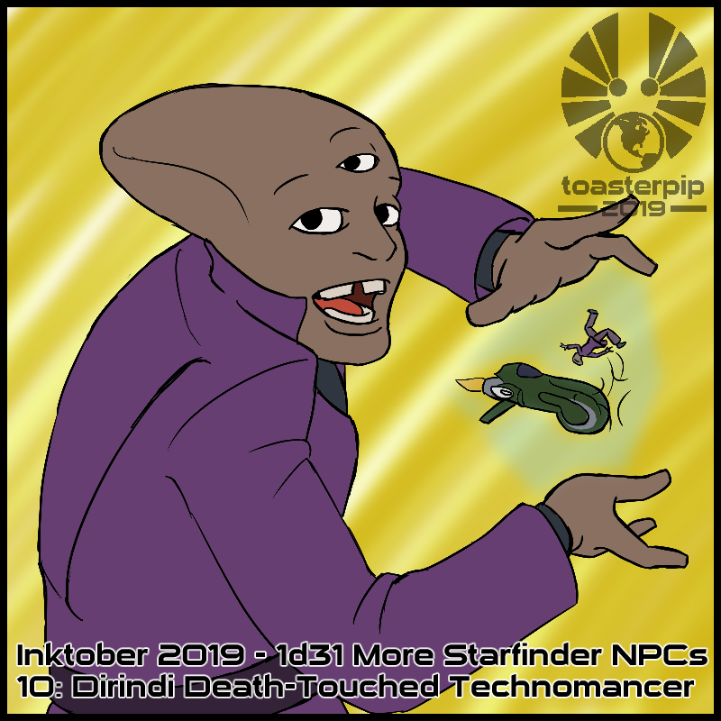 toasterpip inktober 2019 starfinder dirindi death-touched technomancer